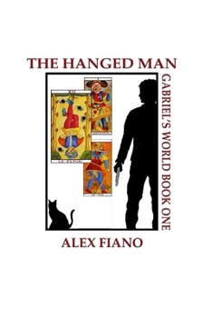The Hanged Man - Book #1 of the Gabriel's World