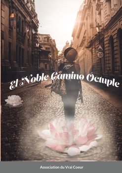 Paperback El noble camino óctuple [Spanish] Book