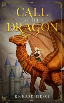 Paperback Call of the Dragon: A Young Adult Fantasy Adventure Book