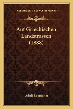 Paperback Auf Griechischen Landstrassen (1888) [German] Book