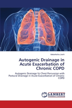 Paperback Autogenic Drainage in Acute Exacerbation of Chronic COPD Book