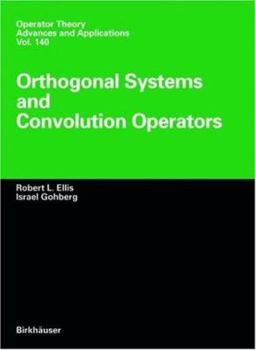 Hardcover Orthogonal Systems and Convolution Operators Book