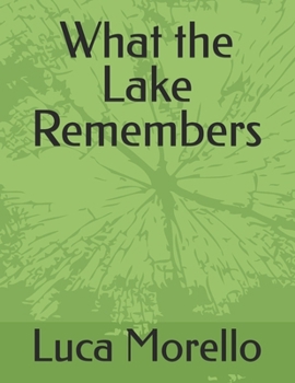Paperback What the Lake Remembers Book