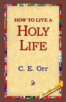 Hardcover How to Live a Holy Life Book