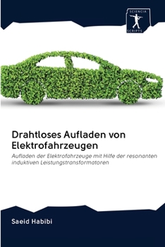 Paperback Drahtloses Aufladen von Elektrofahrzeugen [German] Book
