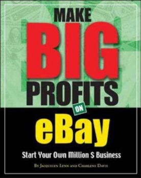 Paperback Make Big Profits on Ebay: Start Your Own Million $ Business Book