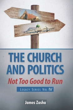 Paperback The Church and Politics: Not Too Good to Run Book