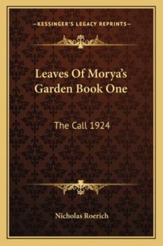 Paperback Leaves Of Morya's Garden Book One: The Call 1924 Book