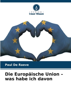 Die Europäische Union - was habe ich davon (German Edition)