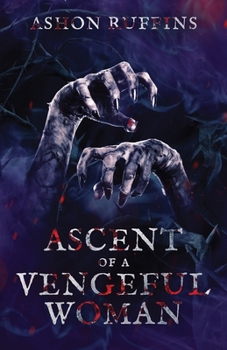 Paperback Ascent of a Vengeful Woman Book