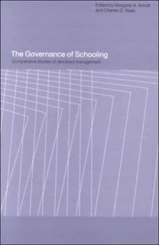 Paperback The Governance of Schooling: Comparative Studies of Devolved Management Book