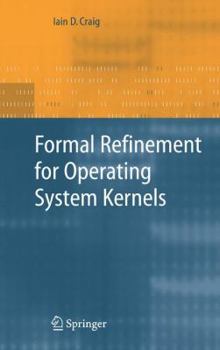 Paperback Formal Refinement for Operating System Kernels Book