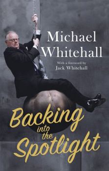 Hardcover Backing Into the Spotlight: A Memoir Book
