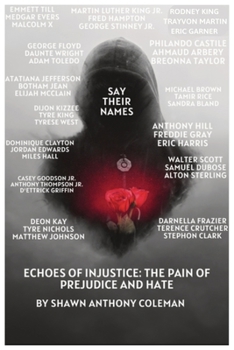 Paperback Echoes of Injustice: Pain of Prejudice and Hate Book