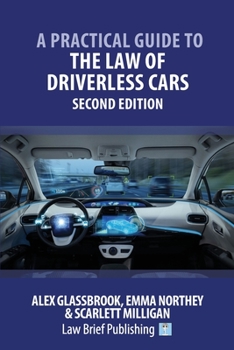 Paperback A Practical Guide to the Law of Driverless Cars - Second Edition Book