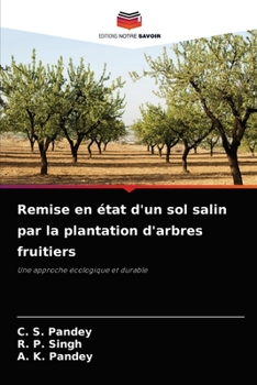 Paperback Remise en état d'un sol salin par la plantation d'arbres fruitiers [French] Book