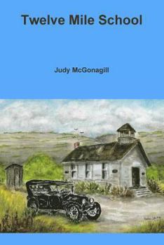 Paperback Twelve Mile School Book