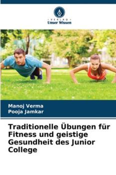Paperback Traditionelle Übungen für Fitness und geistige Gesundheit des Junior College [German] Book