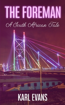Paperback The Foreman: A South African Tale Book