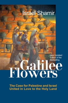 Paperback Galilee Flowers, or Flowers of Galilee Book