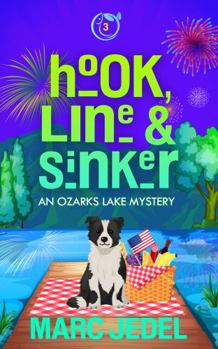 Hook, Line, and Sinker: An Ozarks Lake Mystery