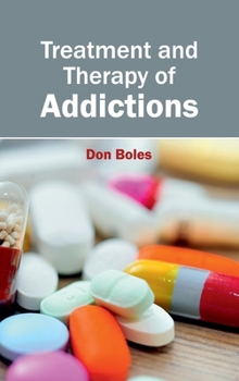 Hardcover Treatment and Therapy of Addictions Book
