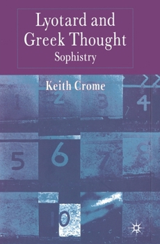 Paperback Lyotard and Greek Thought: Sophistry Book