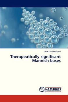 Paperback Therapeutically Significant Mannich Bases Book