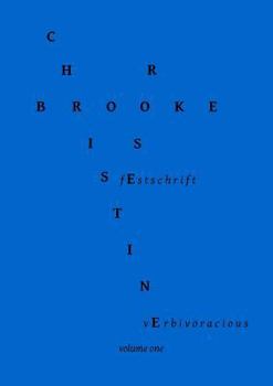 Paperback Verbivoracious Festschrift Volume One: Christine Brooke-Rose Book
