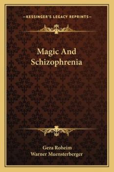 Paperback Magic And Schizophrenia Book