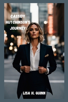 Paperback Cassidy Hutchinson's Journey: Finding Strength In Adversity Book