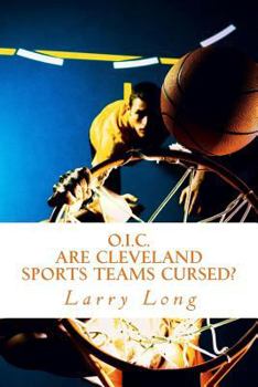 Paperback O.I.C.: Are Cleveland Sport Teams Cursed? Book