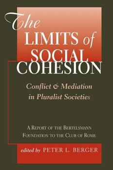 Paperback The Limits of Social Cohesion: Conflict and Mediation in Pluralist Societies Book
