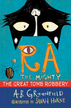 Hardcover Ra the Mighty: The Great Tomb Robbery Book