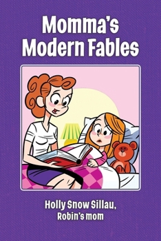 Momma's Modern Fables