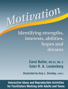 Spiral-bound Motivation: Identifying Strengths, Interests, Abilities, Hopes and Dreams Book