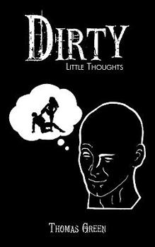 Paperback Dirty Little Thoughts Book