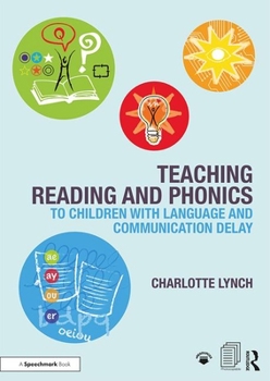 Paperback Teaching Reading and Phonics to Children with Language and Communication Delay Book