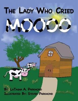 Paperback The Lady Who Cried MOOOOOO Book