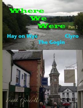 Paperback Where We Were - Part 2 Hay on Wye Clyro The Gogin Book