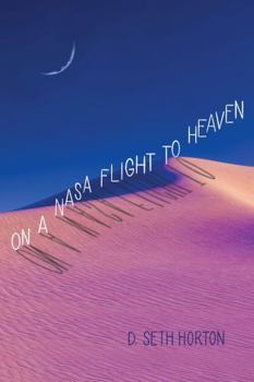 Paperback On a NASA Flight to Heaven Book