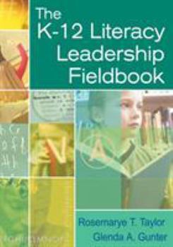 Paperback The K-12 Literacy Leadership Fieldbook Book