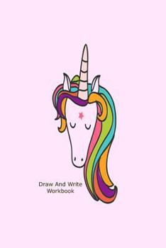 Paperback Draw and Write Workbook: Kids Unicorn Creativity Notebook Sketch and Doodle Diary Book