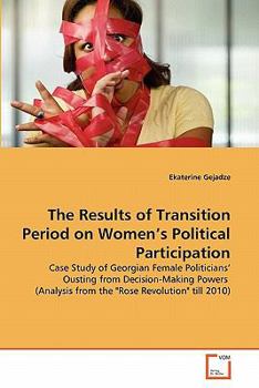 Paperback The Results of Transition Period on Women's Political Participation Book
