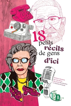 Paperback 18 petits récits de gens d'ici [French] Book