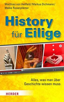 Paperback History Fur Eilige: Alles, Was Man Uber Geschichte Wissen Muss [German] Book