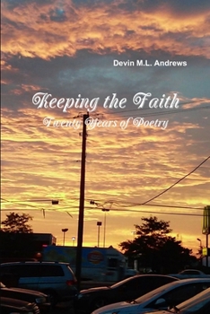Paperback Keeping the Faith: Twenty Years of Poetry Book
