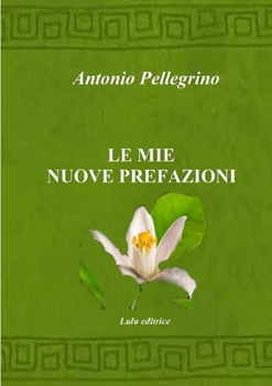 Paperback Le mie nuove prefazioni [Italian] Book