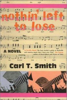 Hardcover Nothin' Left to Lose Book