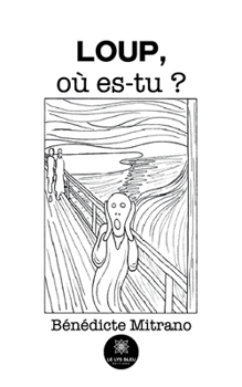 Paperback Loup, où es-tu ? [French] Book